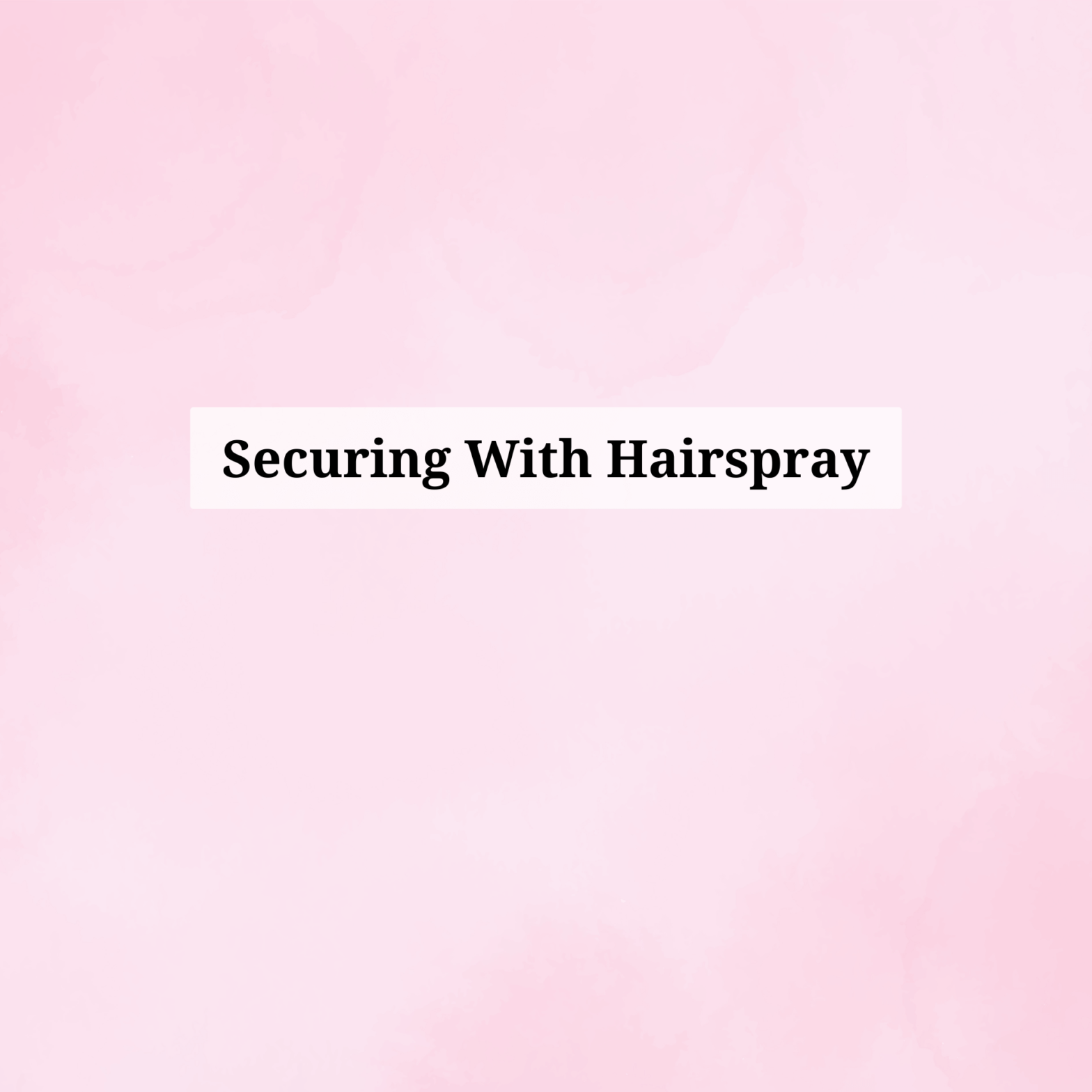 Lace Fronts Australia Blog - using hairspray to secure.